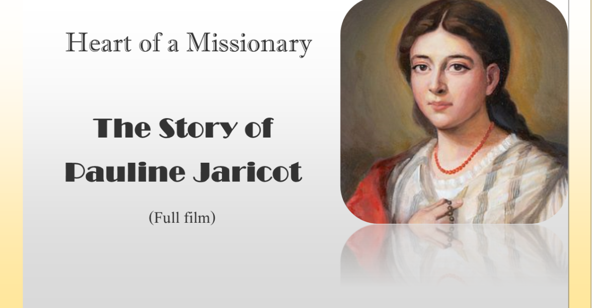 Heart of a Missionary: The Story of Pauline Jaricot