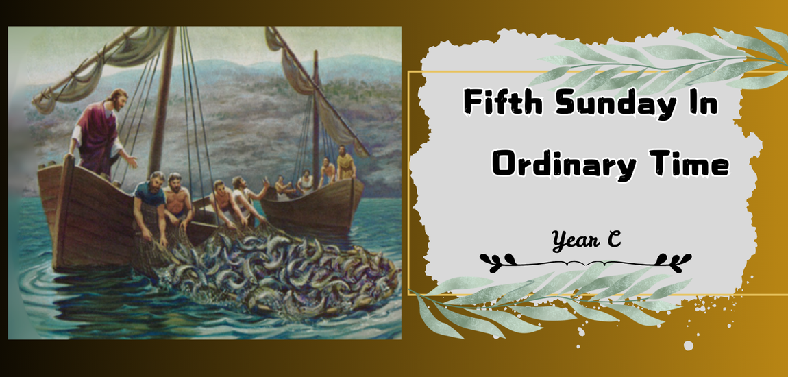 FIFTH SUNDAY IN ORDINARY TIME (YEAR C)